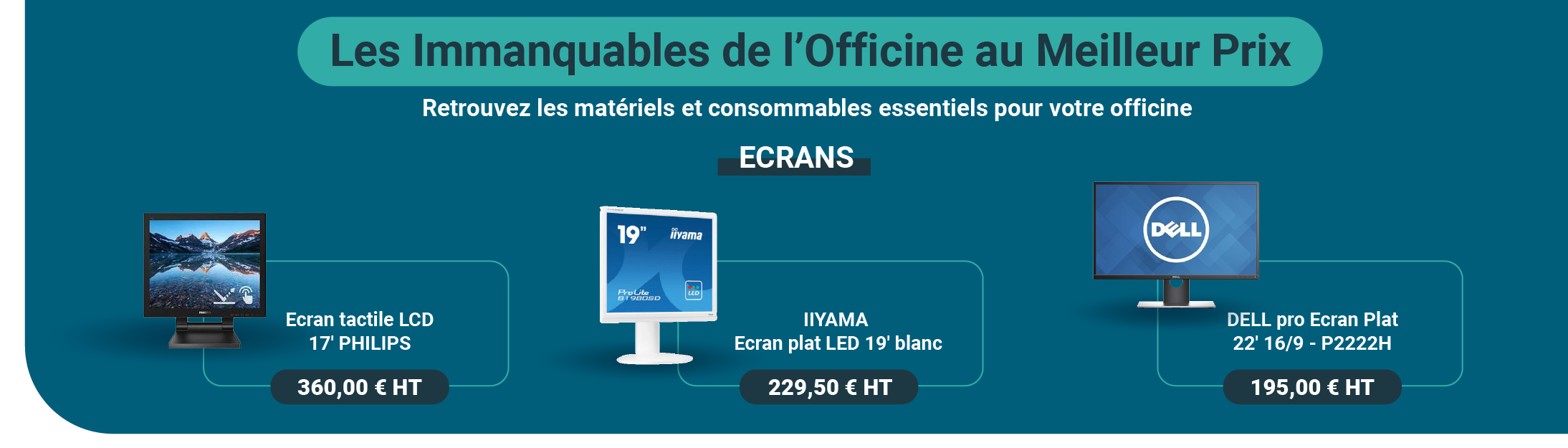 Du 1er Juillet au 31 Aout 2025, retrouvez les Immanquables de l'Officine sur Docashop : Ecrans