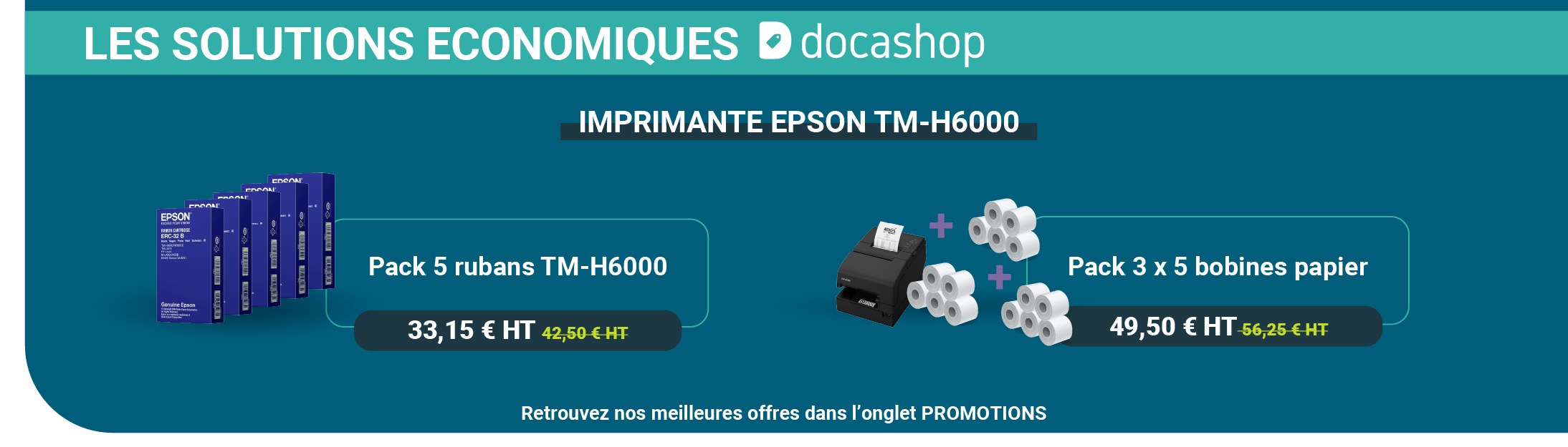 Les Solution Economiques DOCASHOP : pack consommables EPSON TM-H6000 à prix imbattables