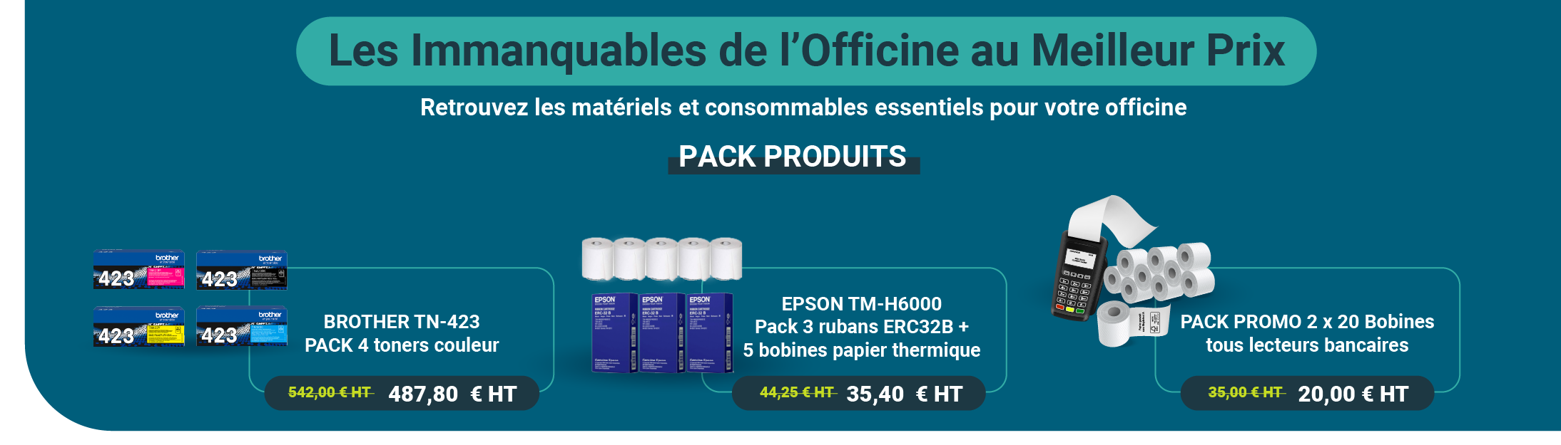 Du 1er Juillet au 31 Aout 2025, retrouvez les Immanquables de l'Officine : Packs Produits Consommables Informatiques