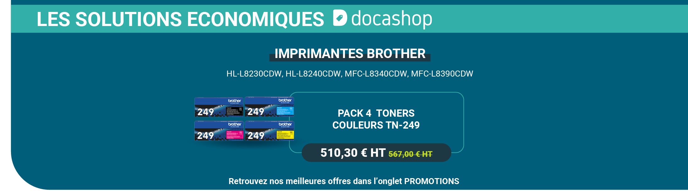 Les Solutions Economiques DOCASHOP : pack 4 toners BROTHER TN-249 à un prix imbattable !
